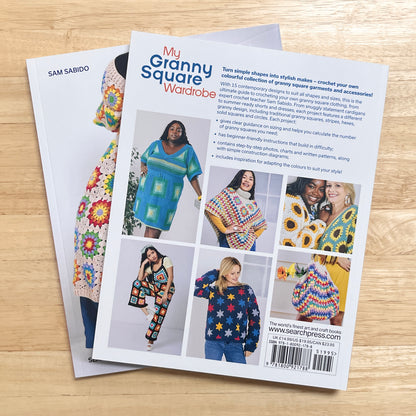 My Granny Square Wardrobe by Sam Sabido