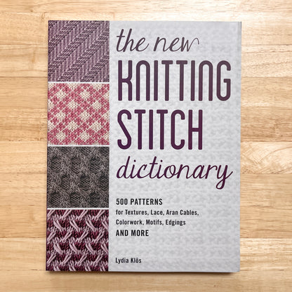 The New Knitting Stitch Dictionary by Lydia Klös