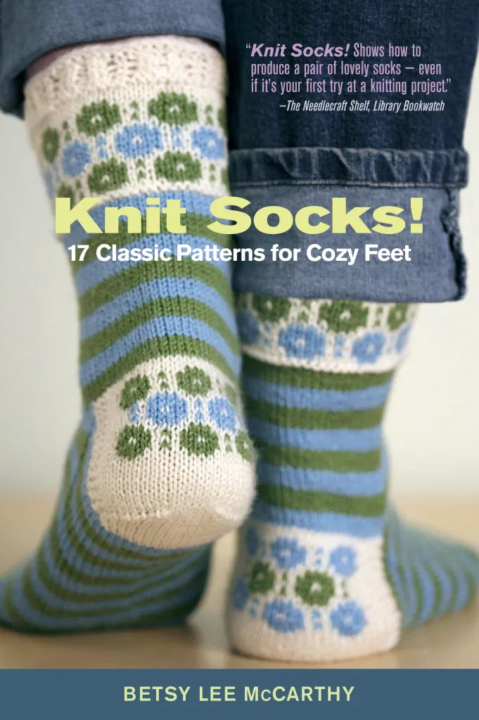 Knit Socks! by Betsy McCarthy