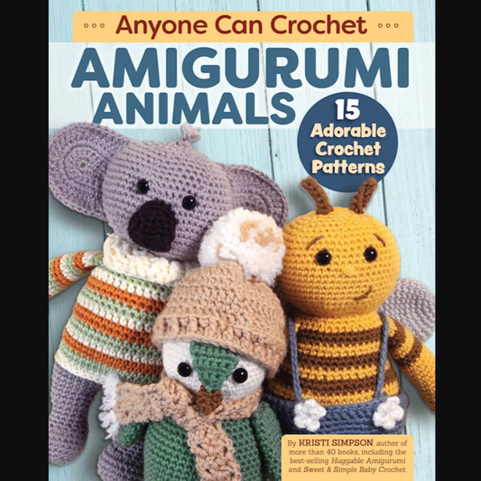 Anyone Can Crochet Amigurumi Animals by Kristi Simpson