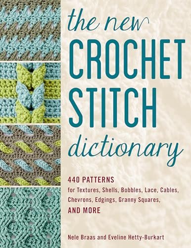 The new Crochet Stitch dictionary