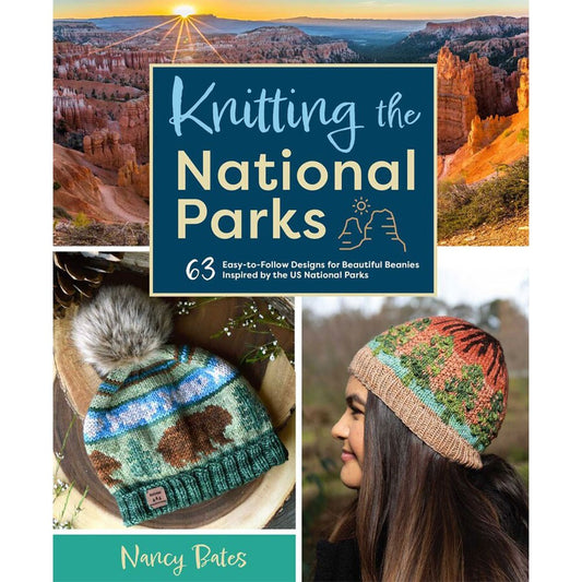 Cover of the book "Knitting the National Parks" by Nancy Bates. The cover shows a scenic image of a national park, two knitted beanies in park-inspired designs, and a person wearing one of the beanies. The book promises 63 easy-to-follow beanie designs.