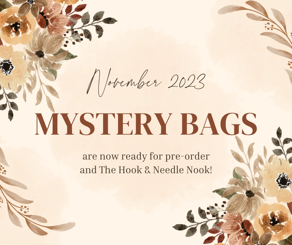 An announcement for November 2023 regarding mystery bags ready for pre-order from The Hook & Needle Nook. The message is surrounded by floral designs in beige, brown, and cream colors.