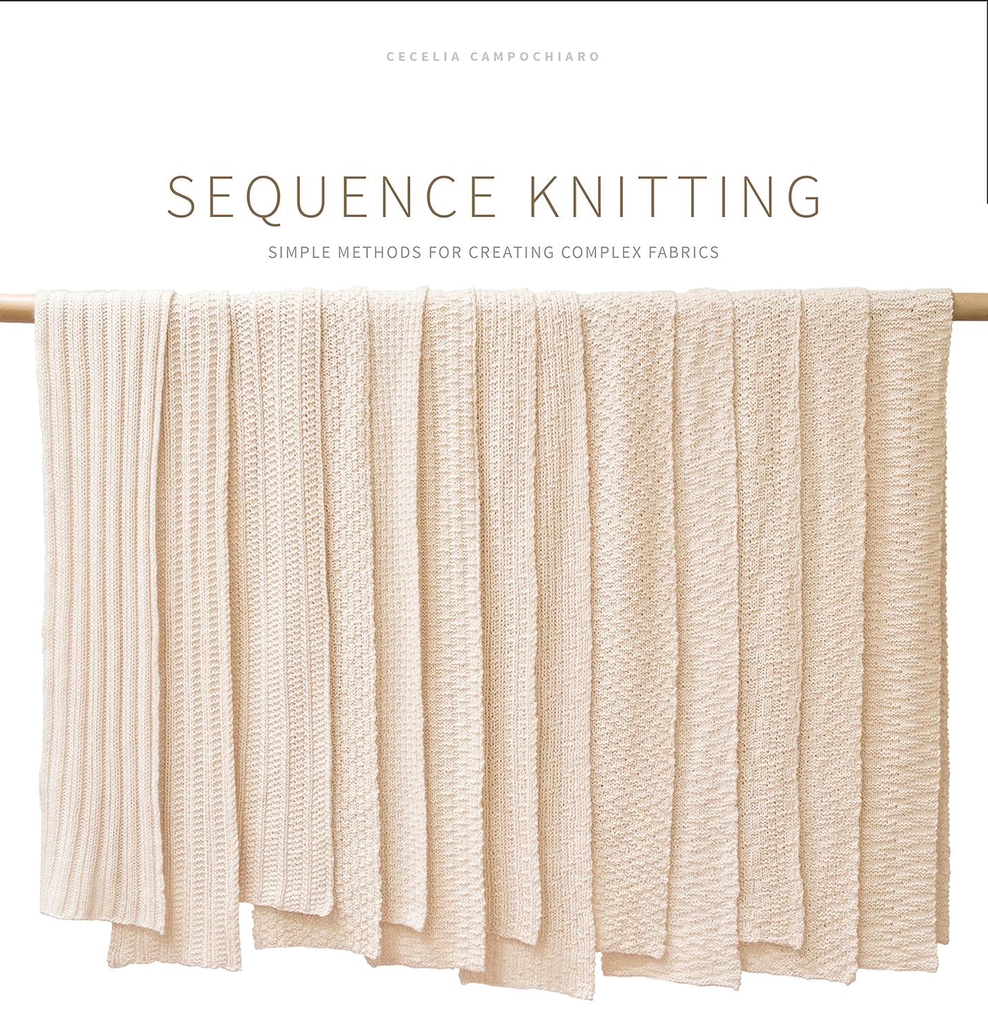 Sequence Knitting: Simple Methods for Making Complex Fabric