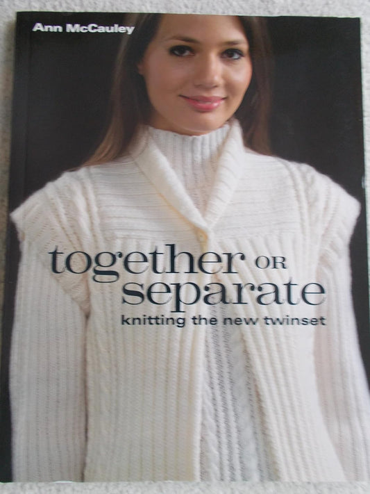 Together or Separate: Knitting the New Twinset