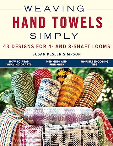 Book: Weaving Hand Towels Simply by Susan Kesler-Simpson