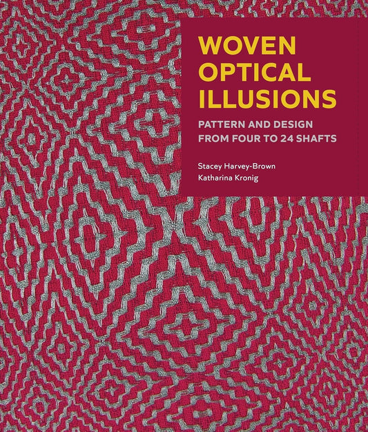 Book: Woven Optical Illusions by Stacey Harvey-Brown and Katherine Kronig