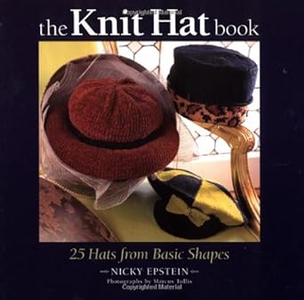 The Knit Hat Book: 25 hats from Basic Shapes